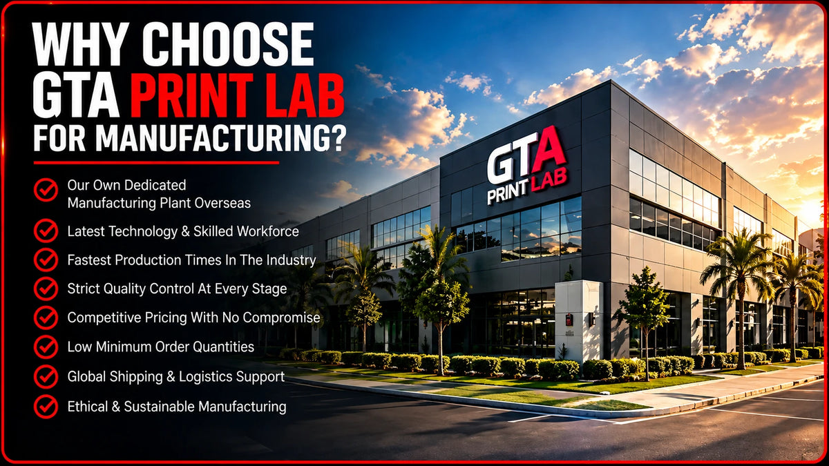Why choose GTA Print Lab for manufacturing: our own dedicated plant overseas, latest technology and skilled workforce, fastest production times, strict quality control, competitive pricing, low minimums, global shipping support, ethical and sustainable manufacturing.